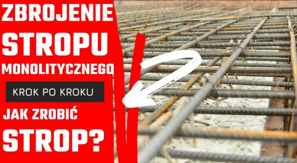 Jak zbroić strop: uniknij najczęstszych błędów w konstrukcji